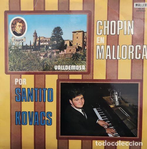 Discos de vinil: SANTITO KOVACS - CHOPIN EN MALLORCA - LP MUY RARO DE VINILO DE 1978