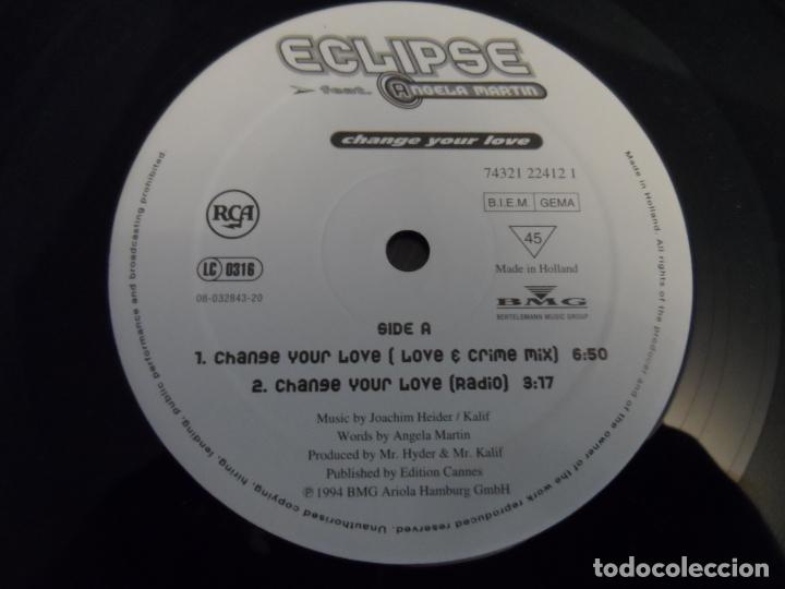 Discos de vinilo: Eclipse feat. Angela Martin - Change your love - Foto 3