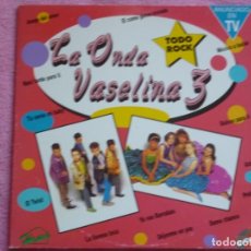 Dischi in vinile: LA ONDA VASELINA,3 Y 4 DEL 93 DOBLE LP 