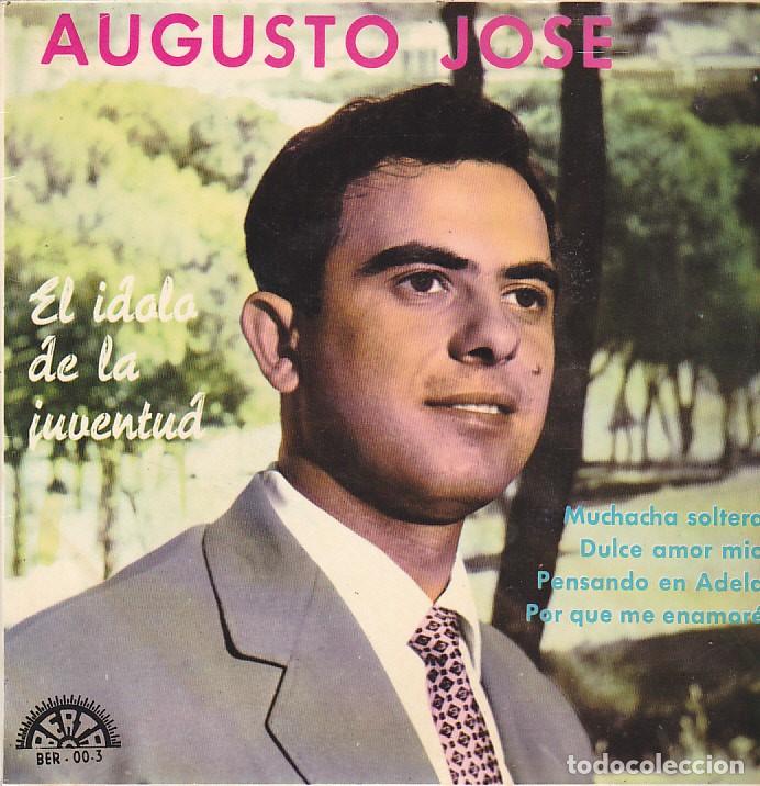 Discos de vinilo: EP AUGUSTO JOSE MUCHACHA SOLTERA DISCO BERTA - Foto 1