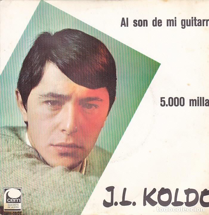 Discos de vinilo: SINGLE J.L. KOLDO AL SON DE MI GUITARRA - Foto 1