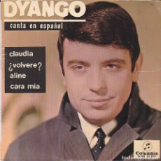 Discos de vinilo: EP DYANGO CANTA EN ESPAÑOL CLAUDIA + 3 DISCOS COLUMBIA 
