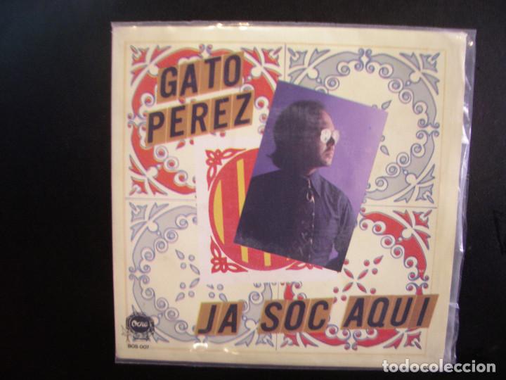 Discos de vinilo: GATO PEREZ- JA SOC AQUI. SINGLE. - Foto 1
