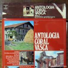 Disques de vinyle: ANTOLOGÍA CORAL VASCA, VOLÚMENES 1 Y 2 - 1972, 1974 - PAIS VASCO, EUSKERA. Lote 154689206