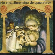 Discos de vinilo: ORFEON INFANTIL DE ESPAÑA - RIN RIN / DIME NIÑO DE QUIEN ERES - SINGLE 1970