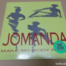 Discos de vinilo: JOMANDA (MX) MAKE MY BODY ROCK +4 TRACKS AÑO 1989. Lote 154996274