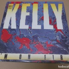 Discos de vinilo: KELLY (MX) I’M ON FIRE +1 TRACK AÑO 1985. Lote 155001190