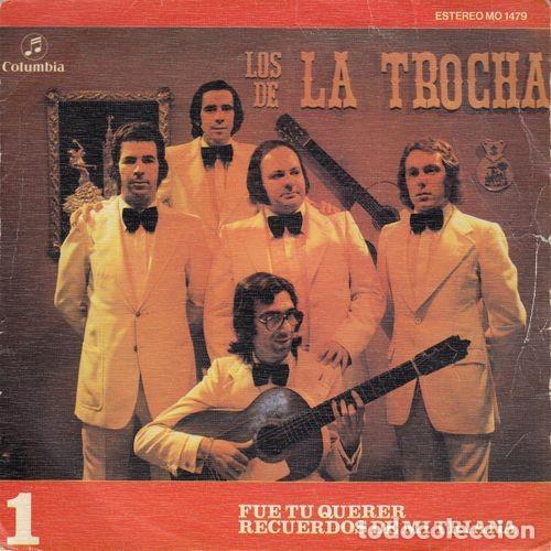 Discos de vinilo: LOS DE LA TROCHA - FUE TU QUERER - SINGLE DE VINILO - Foto 1