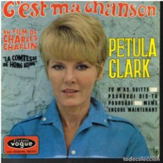 Discos de vinilo: PETULA CLARK - C'EST MA CHANSON DU FILM DE CHARLES CHAPLIN LA COMTESSE DE HONG KONG - EP 1968
