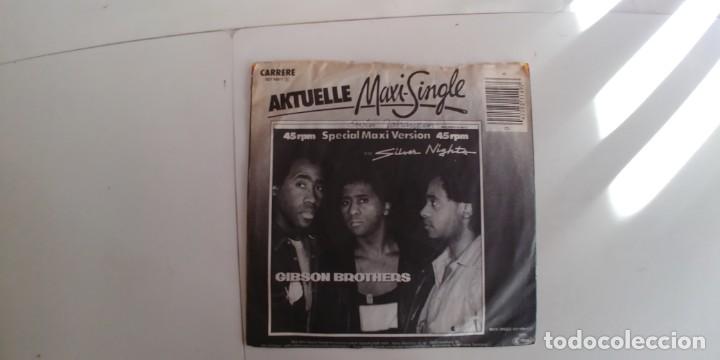 Discos de vinilo: GIBSON BROTHERS-SINGLE SILVER NIGHTS - Foto 2