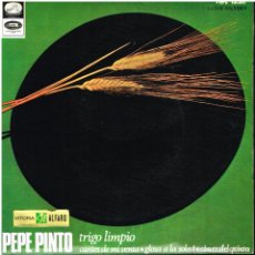 Discos de vinilo: PEPE PINTO - TRIGO LIMPIO / CANTES DE MI VENTA / GLOSA A LA SOLEA / COSAS DEL PINTO - EP 1959