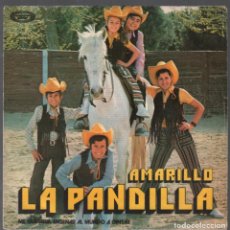 Discos de vinilo: LA PANDILLA - AMARILLO / ME GUSTARIA ENSEÑAR AL MUNDO A CANTAR - SINGLE DE 1972 RF-3729. Lote 155210798