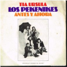 Disques de vinyle: LOS PEKENIKES - TIA URSULA / ANTES Y AHORA - SINGLE 1975. Lote 155216438