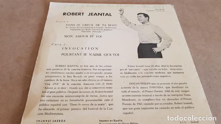 Discos de vinilo: ROBERT JEANTAL / DANS LE CREUX DE TA MAIN / EP-PHILIPS-1961 / MBC. ***/*** - Foto 2 - 155400250