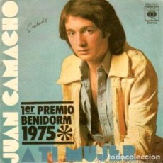 Discos de vinilo: ^ JUAN CAMACHO (SINGLE 1975) A TI MUJER - 1º PREMIO XVII FESTIVAL DE BENIDORM. Lote 155461606