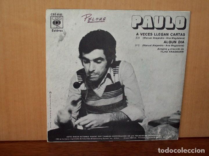 Discos de vinilo: PAULO  -   A  VECES  LLEGAN CARTAS  - SINGLE - Foto 2