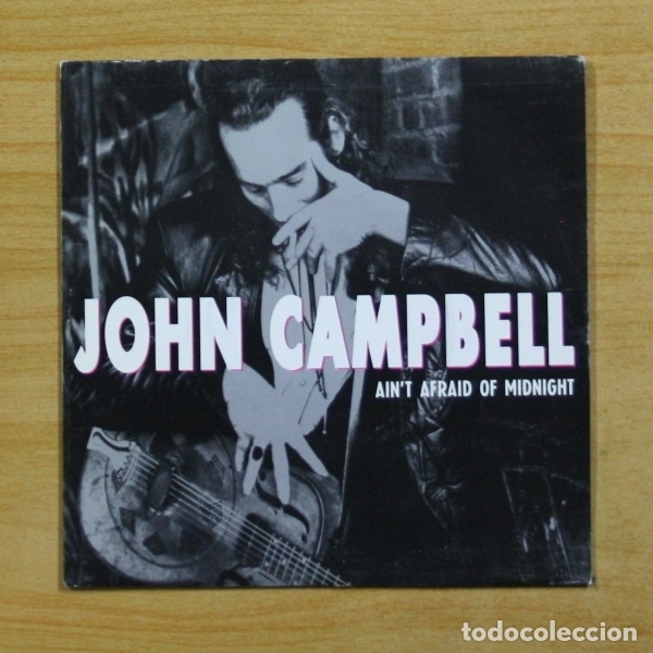 Discos de vinilo: JOHN CAMPBELL - AIN&acute;T AFRAID OF MIDNIGHT - SINGLE - Foto 1