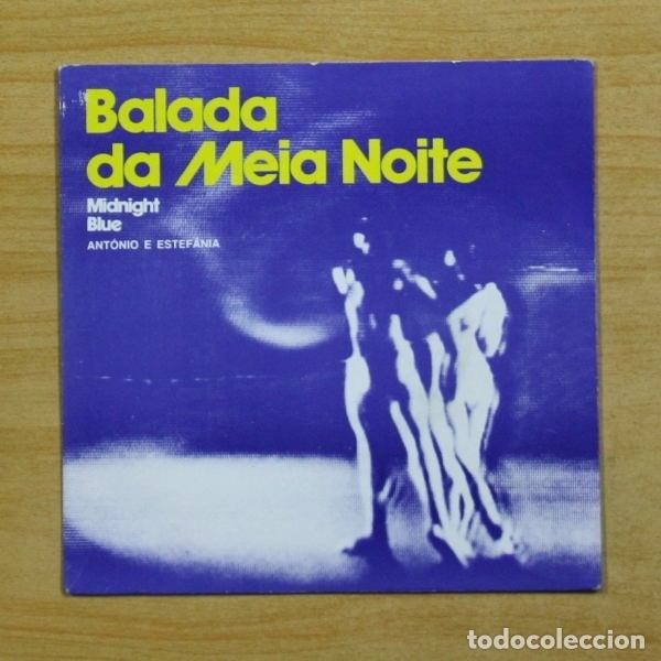 Disques de vinyle: ANTONIO E ESTEFANIA - BALADA DA MEIA NOITE - SINGLE
