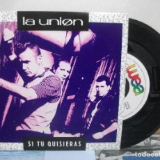 Disques de vinyle: LA UNION SI TU QUISIERAS SINGLE SPAIN 1991 PDELUXE. Lote 155869862
