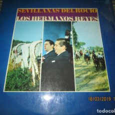 Discos de vinilo: LOS HERMANOS REYES - SEVILLANAS DEL ROCIO LP - ORIGINAL ESPAÑOL - HISPAVOX 1968 - MONOAURAL .. Lote 155936930