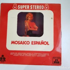 Discos de vinilo: VARIOS - MOSAICO ESPAÑOL (SUPER STEREO 8) (VINILO)