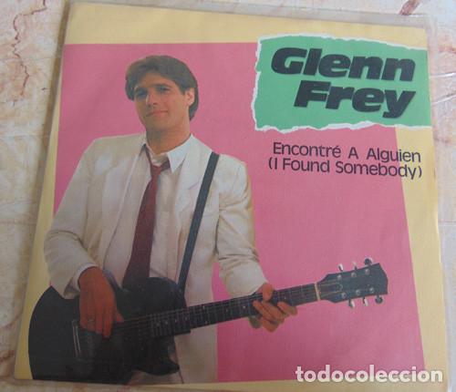 Discos de vinilo: Glenn Frey &ndash; I Found Somebody - SINGLE 1982 - Foto 1