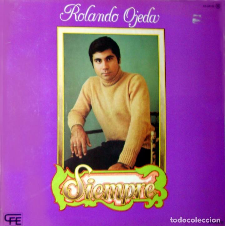 Discos de vinilo: ROLANDO OJEDA. Siempre. - Foto 1