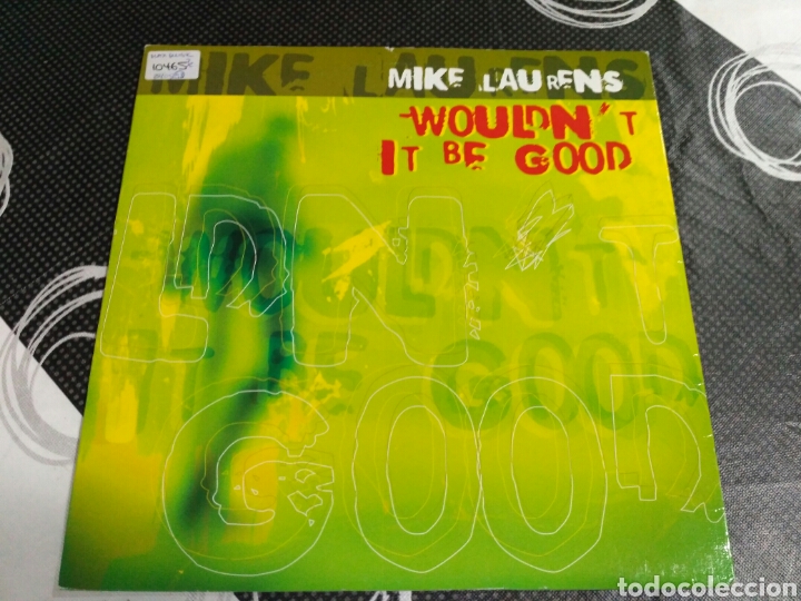 Discos de vinilo: Mike Laurens - Wouldnt It Be Good - Foto 1