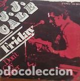 Discos de vinilo: J.J.Cale - Friday 7&rdquo; - Foto 1