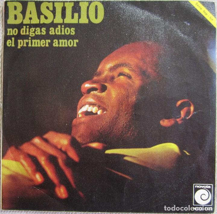 Discos de vinilo: BASILIO: NO DIGAS ADIOS / EL PRIMER AMOR - Foto 1