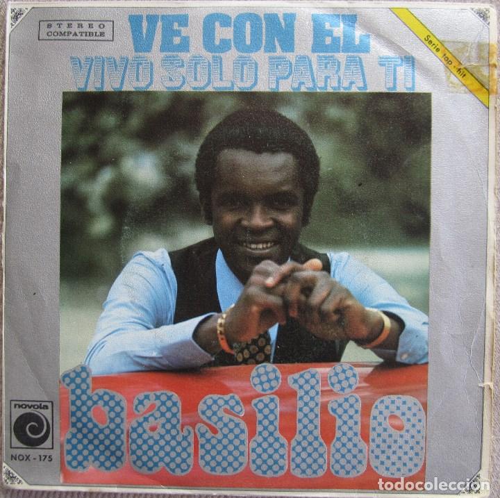 Discos de vinilo: BASILIO: VE CON &Eacute;L / TAN SOLO PARA T&Iacute; - Foto 1