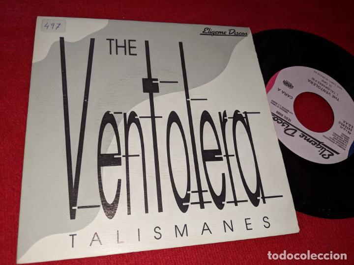 Vinyl-Schallplatten: THE VENTOLERA TALISMANES/JOHNNY CONTROLA 7'' SINGLE 1989 ELIGEME DISCOS