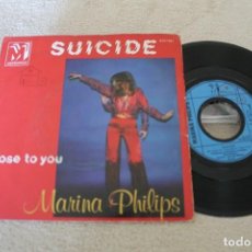Discos de vinilo: MARINA PHILIPS SUICIDE/CLOSE TO YOU SINGLE MADE IN FRANCE 1979. Lote 158970342