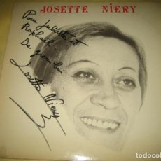 Discos de vinilo: JOSETTE NIERY - FIRMADO POR LA ARTISTA - ED. FRANCESA - AÑOS 60 . Lote 159288906