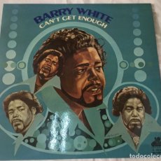Discos de vinilo: BARRY WHITE ( CAN'T GET ENOUGH ) 1974 - LP -