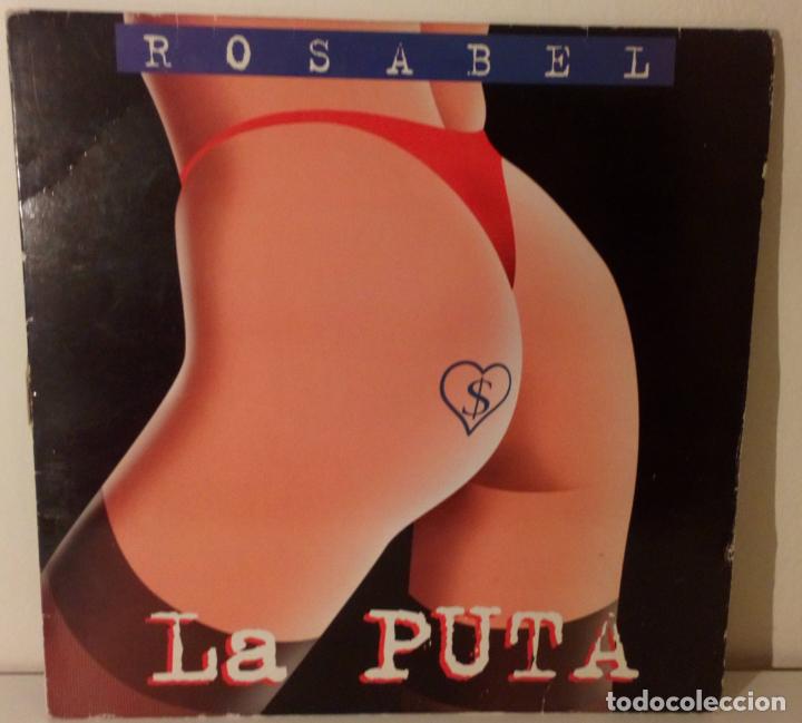 Discos de vinilo: Rosabel - La puta - Foto 1