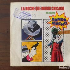 Discos de vinilo: BANDA MACHO ?– LA NOCHE QUE MURIO CHICAGO (THE NIGHT CHICAGO DIED) (EN ESPAÑOL) SELLO: CBS ?– CBS 30. Lote 159764766