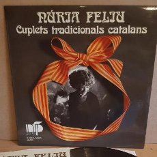 Discos de vinilo: NÚRIA FELIU / CUPLETS TRADICIONALS CATALANS / LP - NFP-1974 / CALIDAD LUJO. ****/****. Lote 159770274