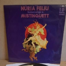 Discos de vinilo: NÚRIA FELIU / HOMENATGE A MISTINGUETT / LP - HISPAVOX-1971 / CALIDAD LUJO. ****/****. Lote 159770802