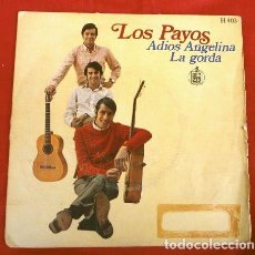 Discos de vinilo: * LOS PAYOS (SINGLE 1968) ADIOS ANGELINA - LA GORDA. Lote 160106810