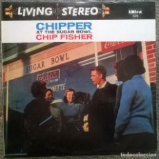 Discos de vinilo: CHIP FISHER WITH LEROY KIRKLAND'S BAND ‎– CHIPPER AT THE SUGAR BOWL ULTRA 1023 LP
