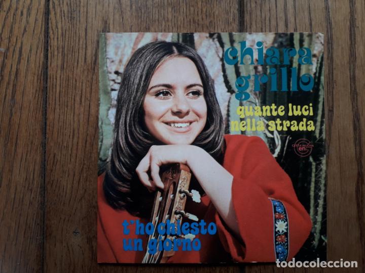 Discos de vinilo: Chiara grillo  -  quante luci nella strada  +  t' ho chiesto un giorno