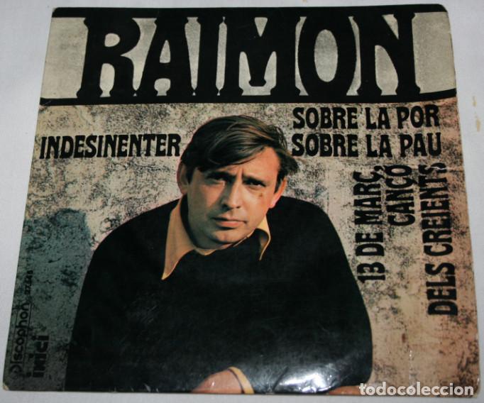Discos de vinilo: RAIMON, INDESINENTER, DISCOPHON 1968, DISCO SINGLE DE VINILO - Foto 1