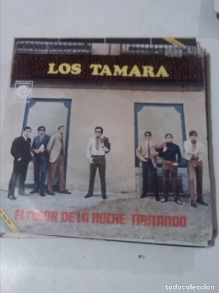 Discos de vinilo: LOS TAMARA EL COLOR DE LA NOCHE / TIRITANDO - Foto 1