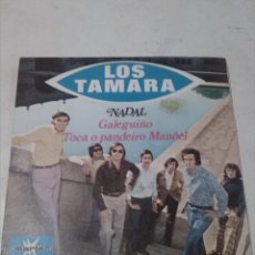 Discos de vinilo: LOS TAMARA NADAL - GALEGUIÑO- TOCA O PANDEIRO MANUEL