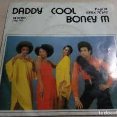 Discos de vinilo: BONEY M.DADDY COOL.PEPITA.1977.. Lote 160690482