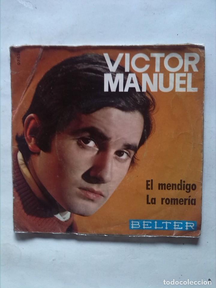 Discos de vinilo: VICTOR MANUEL EL MENDIGO / LA ROMERIA - Foto 1