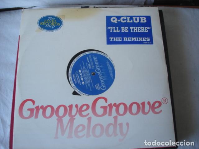 Discos de vinilo: Q-Club    Ill Be There - Foto 1