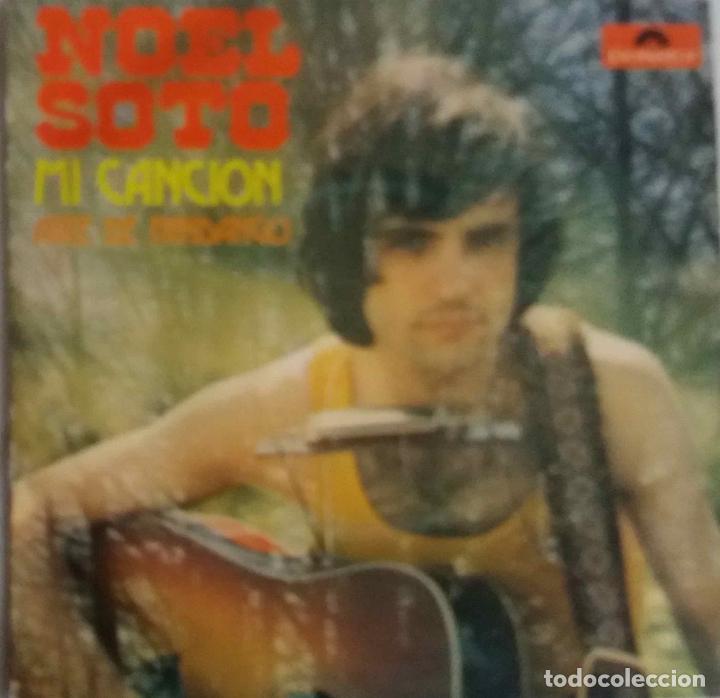 Discos de vinilo: NOEL SOTO, MI CANCI&Oacute;N. SINGLE - Foto 1