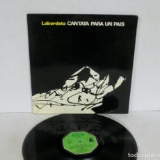 Discos de vinilo: LABORDETA - CANTATA PARA UN PAIS - LP - MOVIEPLAY 1979 SERIE GONG SPAIN GATEFOLD CON LETRAS